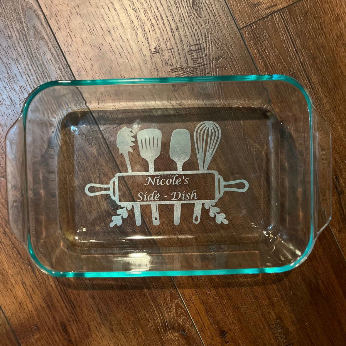 Laser engraved Pyrex dish 